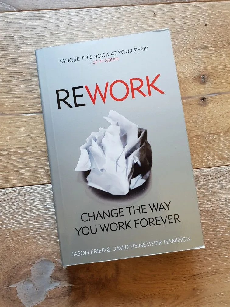 Rework Book Review: The Business Book That Reshaped My Life